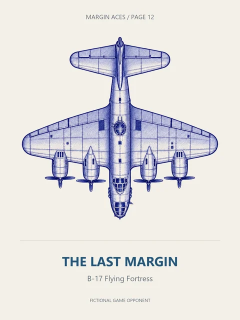 A blue-ink B-17 Flying Fortress viewed from above, labelled THE LAST MARGIN.